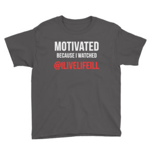 Motivated Because I Watched ilivelifeill Charcoal Youth Short Sleeve Tshirt